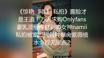 【新片速遞】 好久不见的颜值妹子和胖男无套啪啪，深喉怼嘴，多姿势入穴，逼逼超粉嫩[806M/MP4/01:27:27]