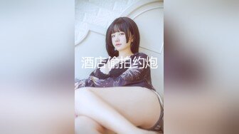 约啪偷拍-长屌猛男酒店高价约啪私下兼职援交的幼师美女,干的太猛美女受不了突然跑到床下不让操了,国语!