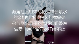 [MP4/ 196M] 极品JK学妹的活大有长进，跪舔姿势优美，无套啪啪，下面滑艹得鸡巴是真舒服！