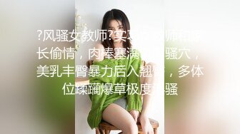 STP16256 校花朵朵高颜值粉嫩美乳妹子自慰啪啪，全裸床上跪着口交特写抽插无毛粉穴