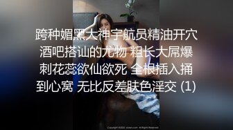 高端名媛的技术也不过如此，就是长得好看，骚话多