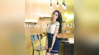 Hailey Queen  (342)