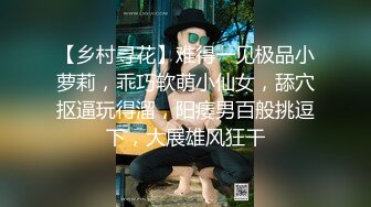 STP31449 ✿网红美女✿ 最新婀娜多姿窈窕身材尤物女神▌冉冉学姐▌以性换租 蜜穴侍奉 操遍房间每一个角落 精液狂香艳淫臀