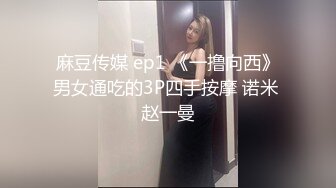 极品女神 爆乳性感黑丝嫩鲍御姐 萌崽崽 已婚少妇出轨体验 超骚看着镜子后入 紧致小缝穴无套内射淫精