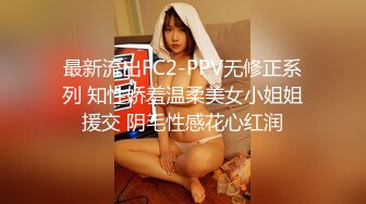 投稿自拍素人野外啪啪系列漂亮苗条美女郊外露出道具自慰公路旁草丛里被刺激后入内射酒店开房又内射一次