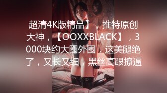 背着老公微信约私人生理保健按摩师的重庆美少妇肤白波大按出好多骚水忍不住反客为主被爆操对白精彩